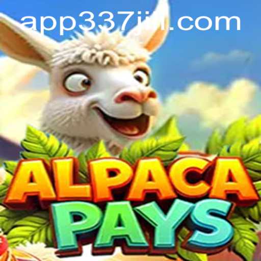 Exploring AlpacaPays: A Thrilling Adventure in the World of 337 Jili